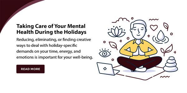 Taking Care of Your Mental Health During the Holidays
